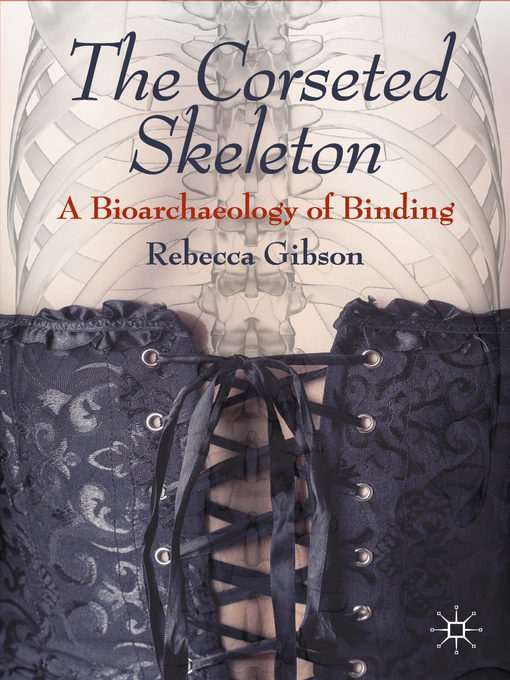 Title details for The Corseted Skeleton by Rebecca Gibson - Available